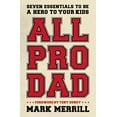 thumbnail image 1 of Pre-Owned The All Pro Dad (Paperback) 1595555072 9781595555076, 1 of 1