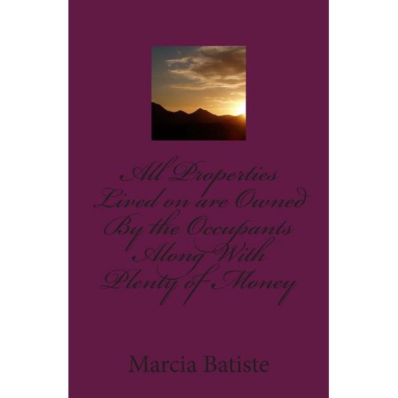 All Properties Lived on Are Owned by the Occupants Along with Plenty of Money