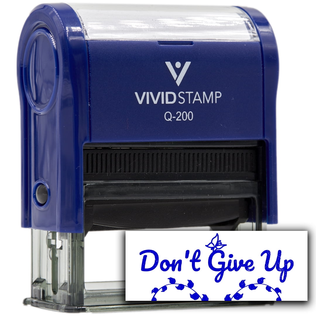 All Quality Don't Give Up Self-Inking Rubber Stamp | Family & Friends | Novelty Homely Stamps (Blue Ink) - Q-200