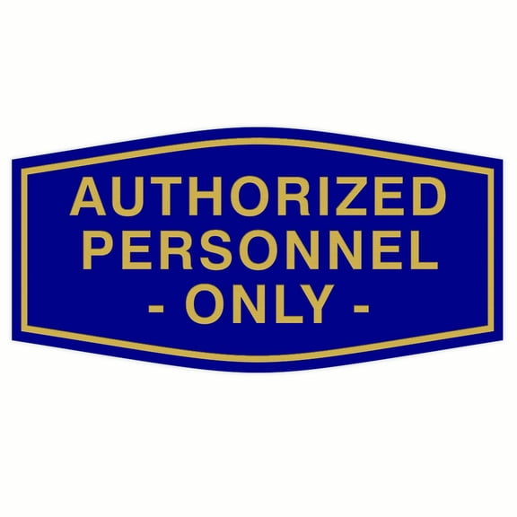 All Quality Fancy Authorized Personnel Only Sign (Blue/Gold) - Medium