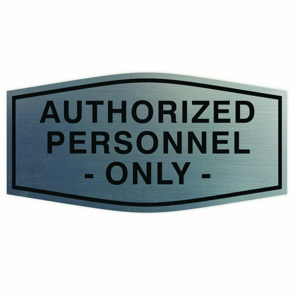 All Quality Fancy Authorized Personnel Only Sign (Brushed Silver) - Small