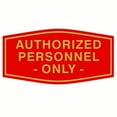 thumbnail image 1 of All Quality Fancy Authorized Personnel Only Sign (Red/Gold) - Small, 1 of 1