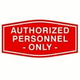 thumbnail image 1 of All Quality Fancy Authorized Personnel Only Sign (Red) - Small, 1 of 1