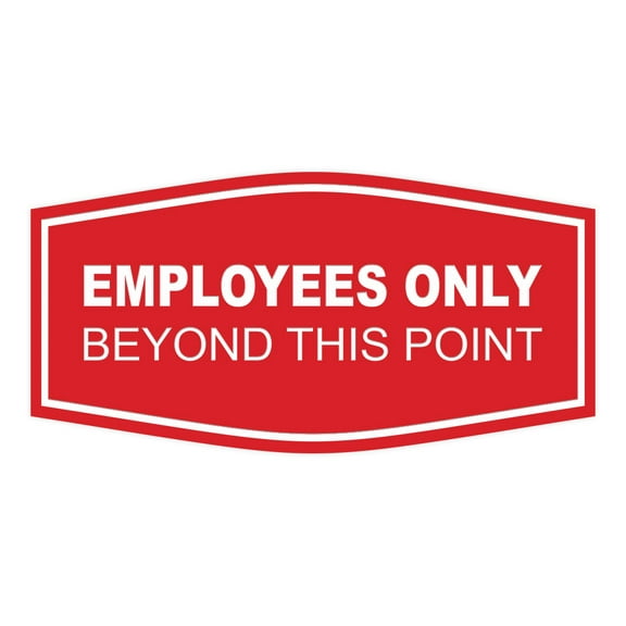 All Quality Fancy Employees Only Beyond This Point Sign (Red) - Small