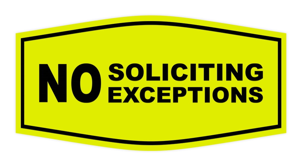 All Quality Fancy No Soliciting No Exceptions Sign(Yellow/Black)-Small ...