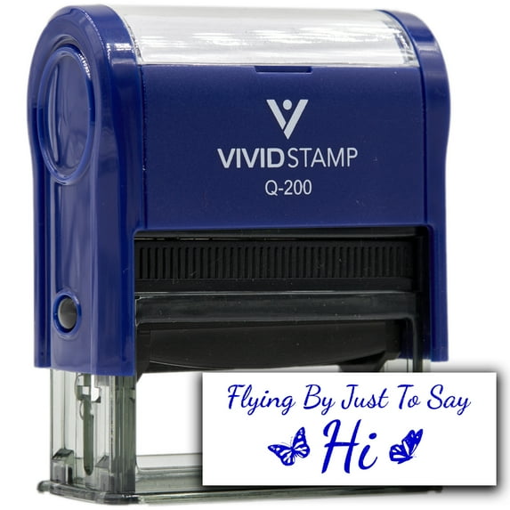 All Quality Flying By Just To Say Hi Self-Inking Rubber Stamp | Family & Friends | Novelty Homely Stamps (Blue Ink) - Q-400