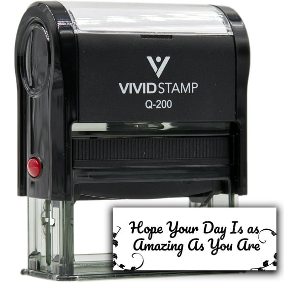 All Quality Hope Your Day Is as Amazing As You Are Self-Inking Rubber Stamp | Family & Friends | Novelty Homely Stamps (Black Ink) - Q-200