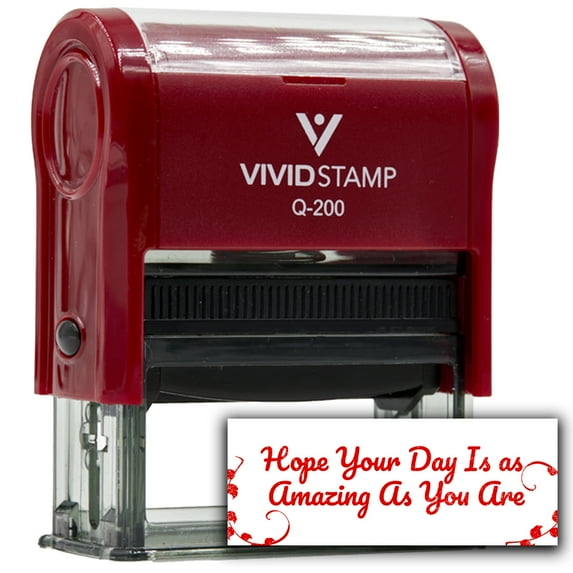 All Quality Hope Your Day Is as Amazing As You Are Self-Inking Rubber Stamp | Family & Friends | Novelty Homely Stamps (Red Ink) - Q-200