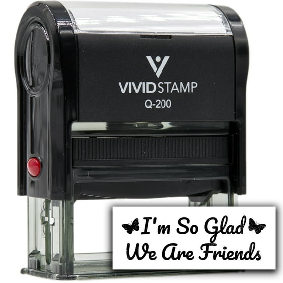 All Quality I'm So Glad We Are Friends Self-Inking Rubber Stamp | Family & Friends | Novelty Homely Stamps (Black Ink) - Q-400