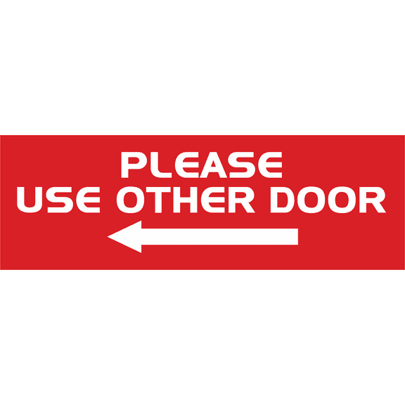 All Quality PLEASE USE OTHER DOOR Sign - (Left Arrow) (Red) - Small 2" x 6"