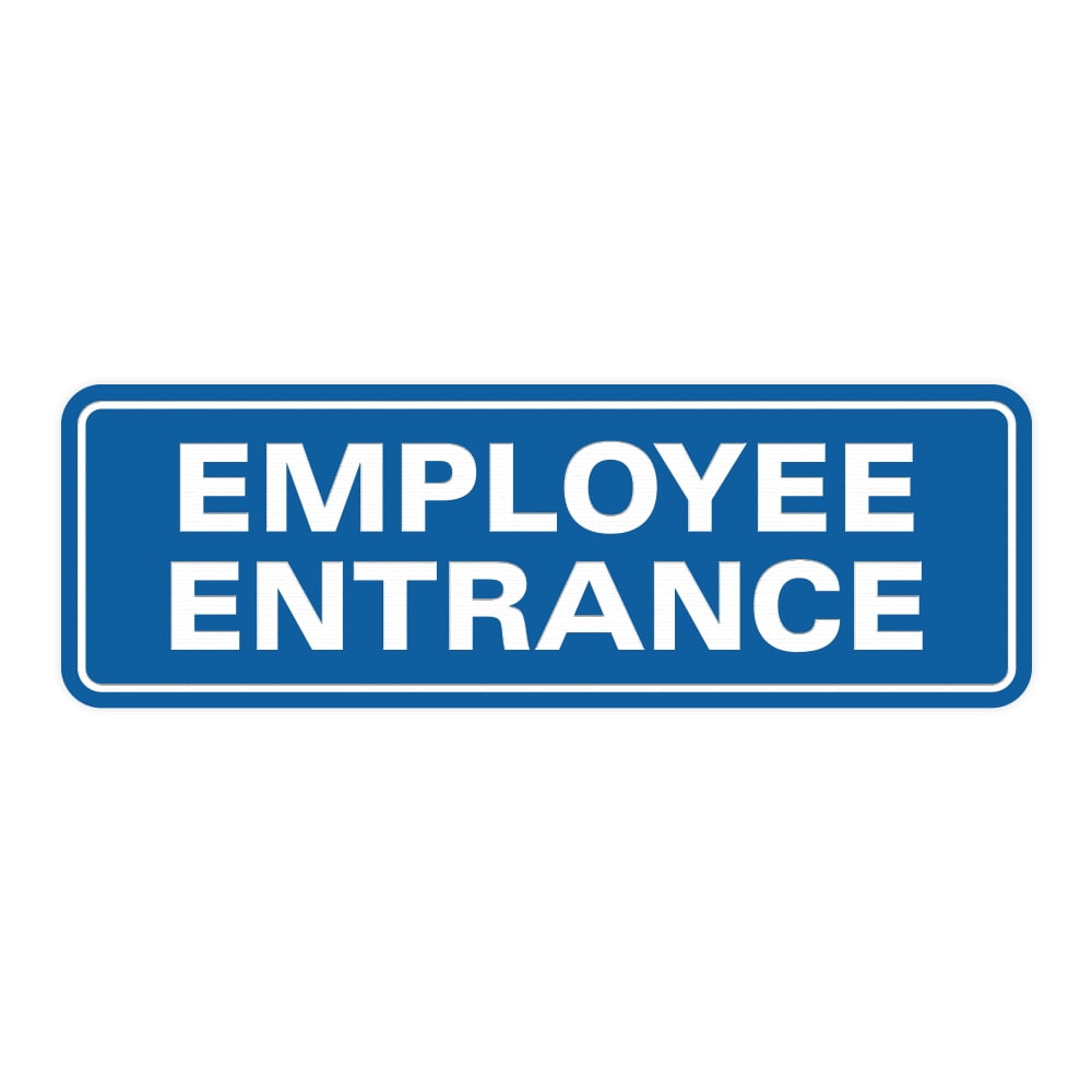 All Quality Standard Employee Entrance Sign - Blue - Large 3" X 9 ...