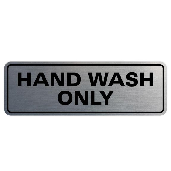 All Quality Standard Hand Wash Only Sign - Silver - Large (3 x 9")