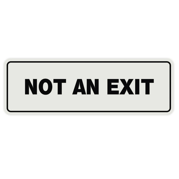 All Quality Standard Not An Exit Sign - Lt Gray - Small 2" X 6"