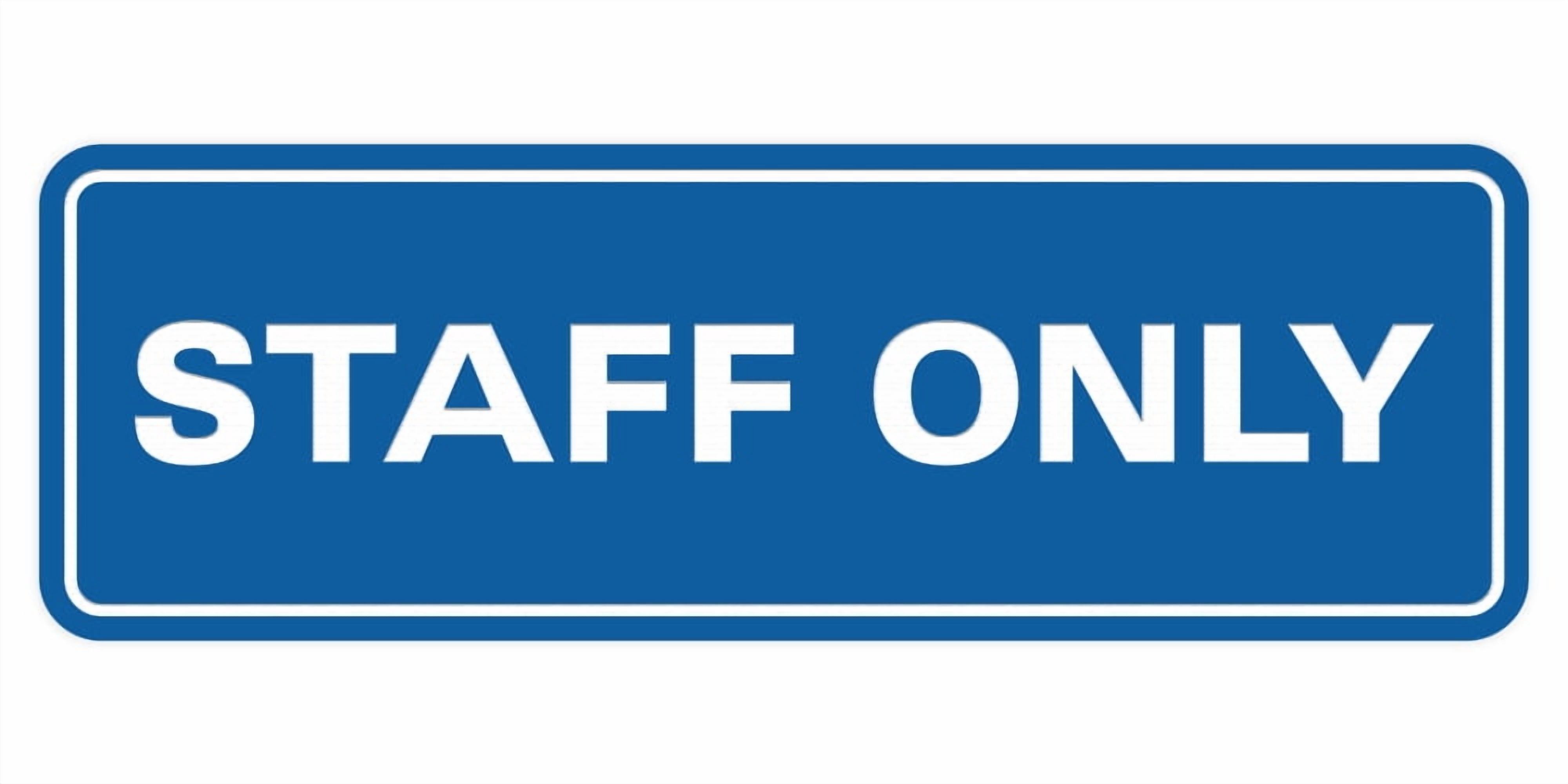 Only One In Office All Quality Standard Staff Only Wall or Door Sign | Easy Installation ...