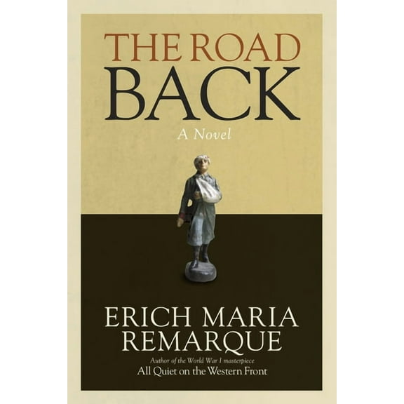 All Quiet on the Western Front The Road Back, Book 2, (Paperback)