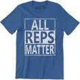 thumbnail image 1 of All Reps Matter Funny Gym Workout Exercise Men's T-Shirt, 1 of 4