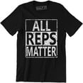 thumbnail image 1 of All Reps Matter Funny Gym Workout Exercise Men's T-Shirt, 1 of 4