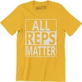 thumbnail image 1 of All Reps Matter Funny Gym Workout Exercise Men's T-Shirt, 1 of 4