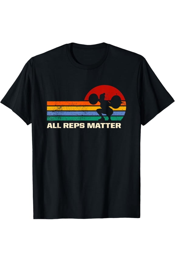 All Reps Matter Funny Workout Humor Gym Sayings Fitness T-Shirt