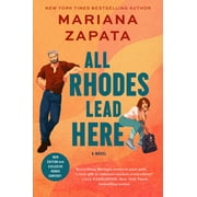 All Rhodes Lead Here A Novel Paperback