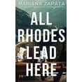 thumbnail image 1 of Pre-Owned All Rhodes Lead Here (Paperback) by Mariana Zapata, 1 of 1