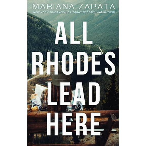 Pre-Owned All Rhodes Lead Here (Paperback) by Mariana Zapata