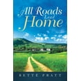 thumbnail image 1 of All Roads Lead Home, (Paperback), 1 of 1