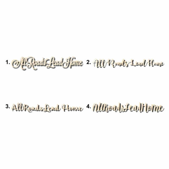 All Roads Lead Home Sign Unfinished Wood Cutout Home Decor DIY Option 1- 30" Wide / 1/2"