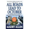 thumbnail image 1 of Pre-Owned All Roads Lead to October: Boss Steinbrenner's 25-Year Reign over the New York Yankees (Unknown) 0312978685 9780312978686, 1 of 1