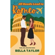 All Roads Lead to Romeo, Paperback