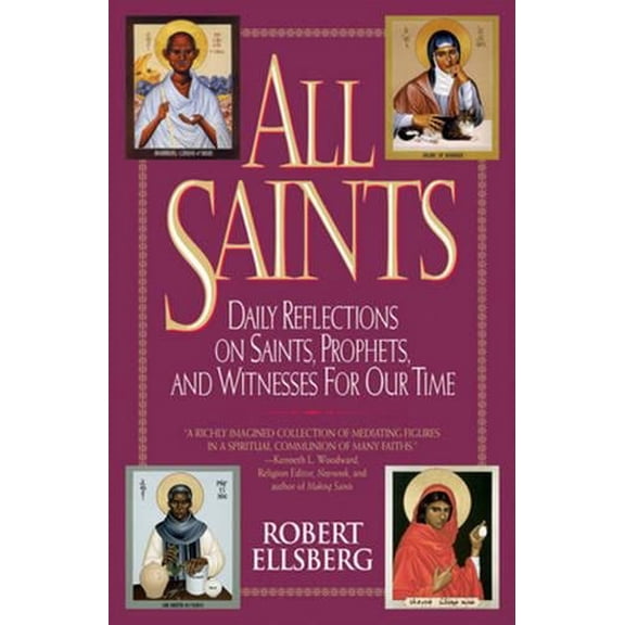 Pre-Owned All Saints: Daily Reflections on Saints, Prophets, and Witnesses for Our Time (Paperback) 0824516796 9780824516796