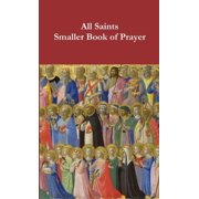 All Saints Smaller Book of Prayer, Paperback