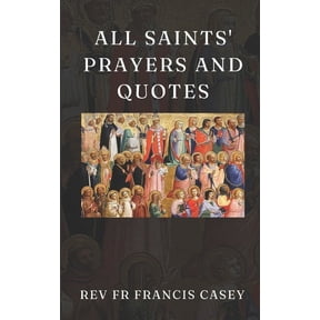 Favorite Novena All Saints' Prayers and Quotes: 365 Devotional Prayers and Inspirational Quotes for Every Day of the Year, Book 3, (Paperback)