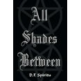 thumbnail image 1 of All Shades Between, (Paperback), 1 of 1