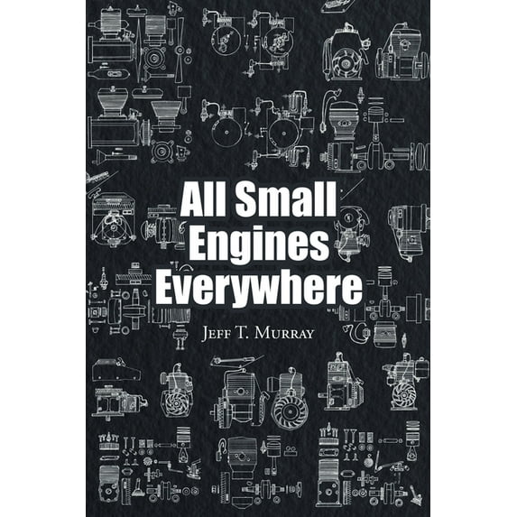 All Small Engines Everywhere, (Paperback)