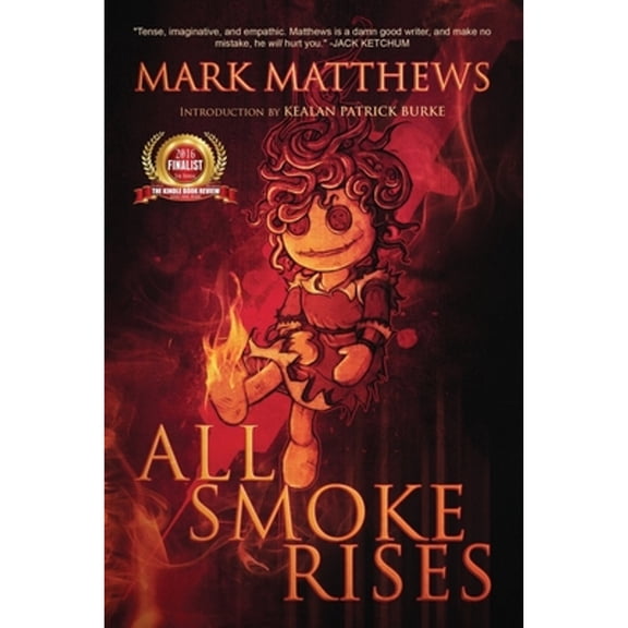 Pre-Owned All Smoke Rises: Milk-Blood Redux (Paperback) 0692608729 9780692608722
