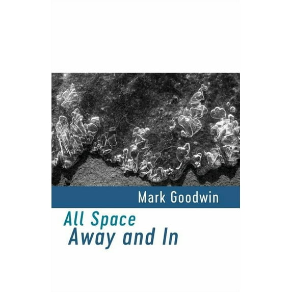 All Space Away and In, (Paperback)