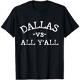 thumbnail image 1 of All Sport Trends Men Women Kids - Dallas vs all y'all T-Shirt, 1 of 3