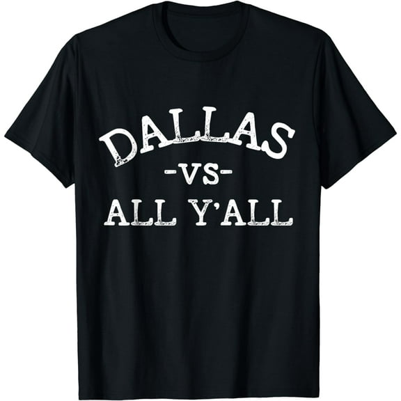 All Sport Trends Men Women Kids - Dallas vs all y'all T-Shirt