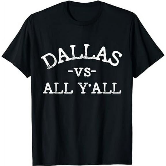 All Sport Trends Men Women Kids - Dallas vs all y'all T-Shirt