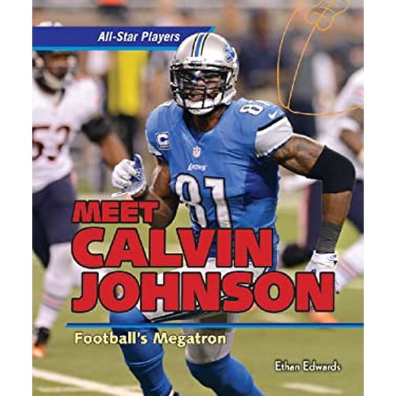 Pre-Owned Meet Calvin Johnson: Football's Megatron (Paperback) 1477730060 9781477730065