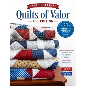 All-Star Quilts of Valor, 2nd Edition: 37 Patriotic Patterns from Star Designers, (Paperback)