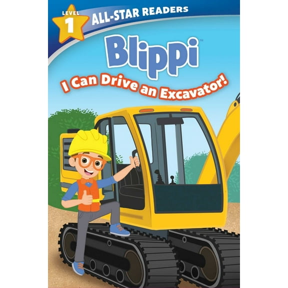 All-Star Readers Blippi: I Can Drive an Excavator, Level 1, (Hardcover)