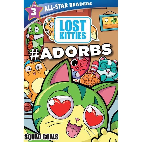 Pre-Owned All-Star Readers: Hasbro Lost Kitties Level 3 Squad Goals: #ADORBS (Paperback)