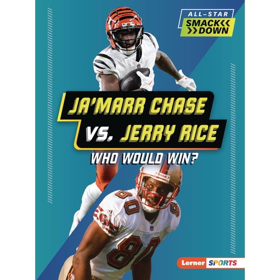 All-Star Smackdown (Lerner (Tm) Sports) Ja'marr Chase vs. Jerry Rice: Who Would Win?, (Paperback)