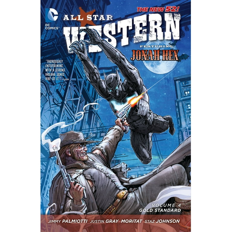 All Star Western 4: Gold Standard (the New 52) Featuring