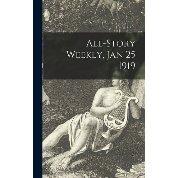 All-Story Weekly, Jan 25 1919 (Hardcover)