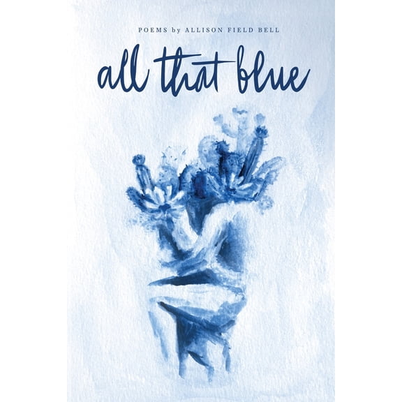 All That Blue, (Paperback)