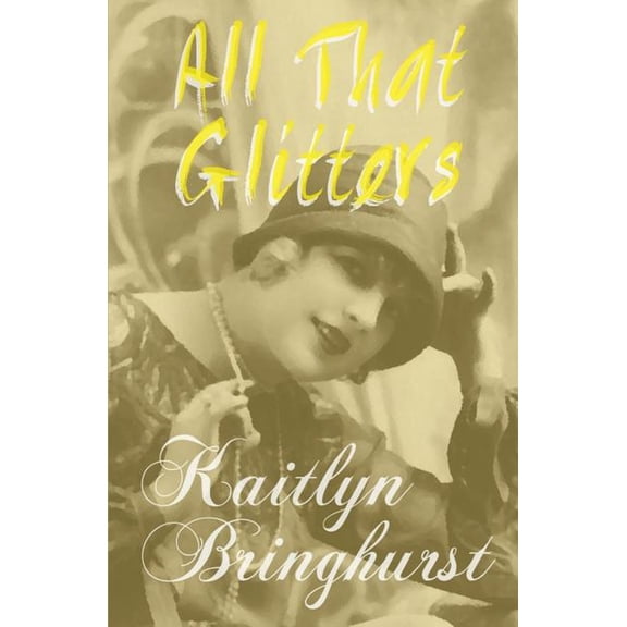 All That Glitters