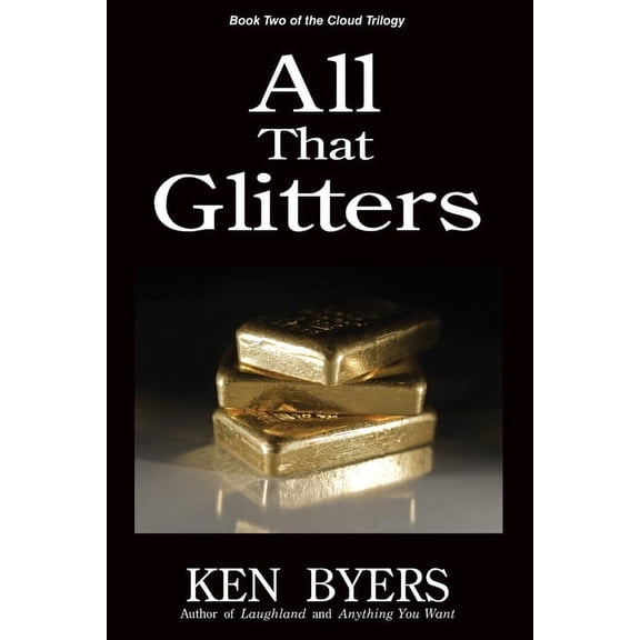 All That Glitters: Book Two of the Cloud Trilogy (Paperback)